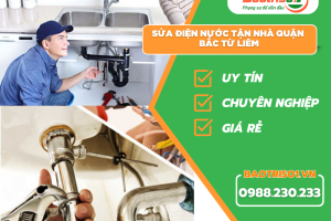 Sửa điện nước tận nhà quận Bắc Từ Liêm chuyên nghiệp, uy tín