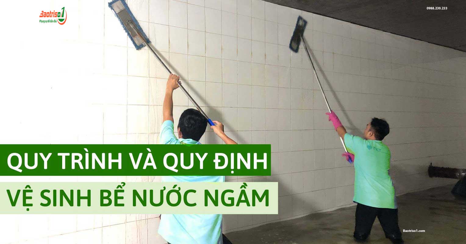 Quy trình vệ sinh bể nước ngầm két nước mái