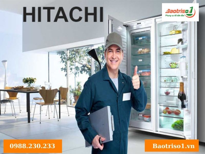Quy trình sửa tủ lạnh Hitachi chuyên nghiệp