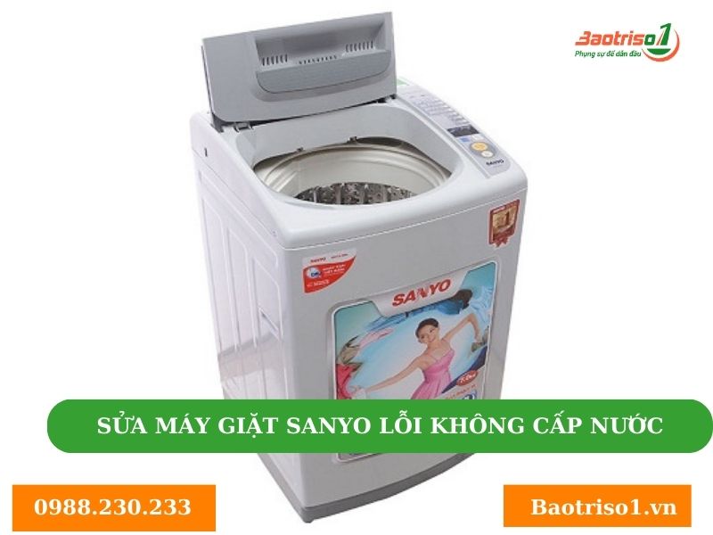 Sửa máy giặt Sanyo lỗi không cấp nước