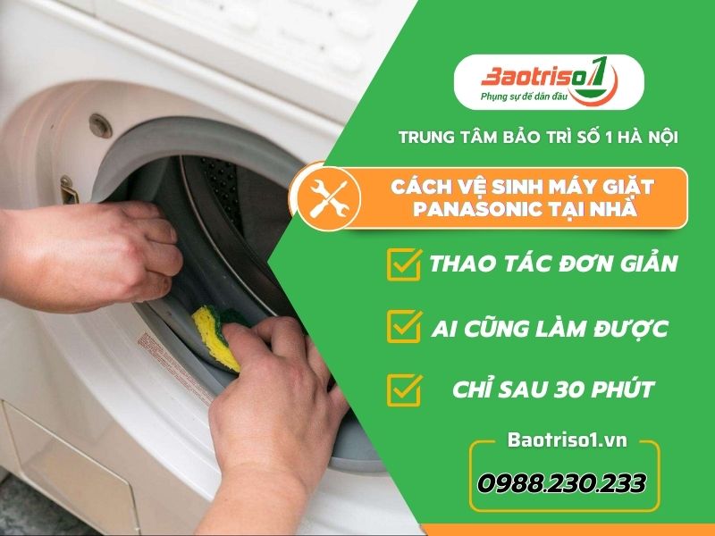 Cách vệ sinh máy giặt Panasonic tại nhà đơn giản cùng Baotriso1