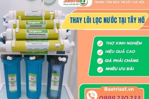 Thay lõi lọc nước tại Tây Hồ uy tín, thợ thay lõi lọc tại nhà giỏi, giá tốt