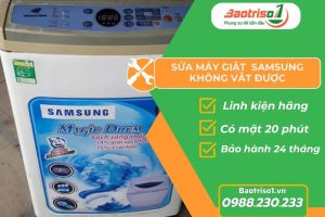 Dịch vụ sửa máy giặt Samsung không vắt được tử tế số 1 Hà Nội 