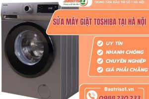 Baotriso1 – Địa chỉ sửa máy giặt Toshiba tại Hà Nội uy tín, giá rẻ