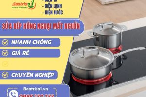 Baotriso1 địa chỉ sửa bếp hồng ngoại mất nguồn tại nhà giá rẻ