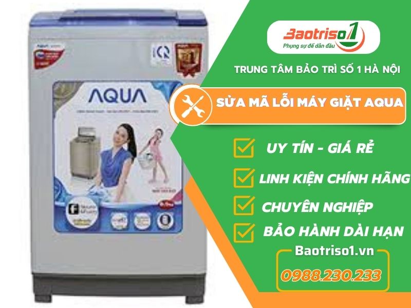 Sửa mã lỗi máy giặt Aqua