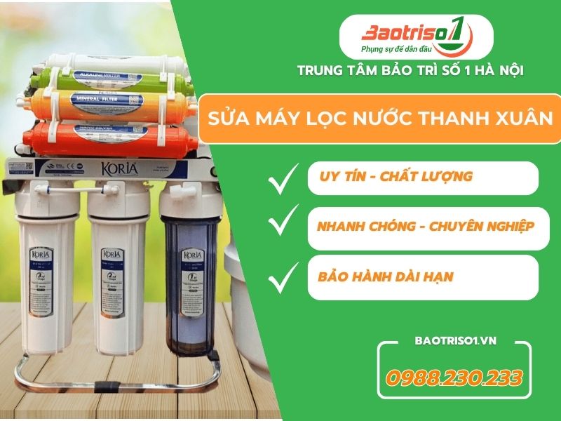 Baotriso1 sửa máy lọc nước Thanh Xuân chuyên nghiệp, giá rẻ