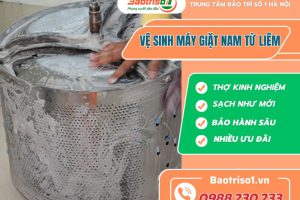 Địa chỉ vệ sinh máy giặt Nam Từ Liêm uy tín, giá rẻ tại Hà Nội