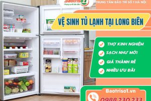 Dịch vụ vệ sinh tủ lạnh tại Long Biên sạch bóng chỉ sau 15 phút gọi