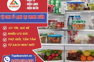 Dịch vụ vệ sinh tủ lạnh tại Thanh xuân sạch nhất. Phục vụ 24/7