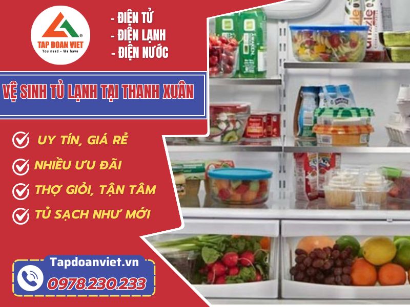 Vệ sinh tủ lạnh tại Thanh Xuân-Tập Đoàn Việt