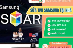 Dịch vụ sửa tivi Samsung tại nhà uy tín, giá rẻ, phục vụ 24/7