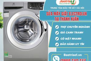 Sửa máy giặt Electrolux tại Thanh Xuân – Dịch vụ uy tín, chính hãng