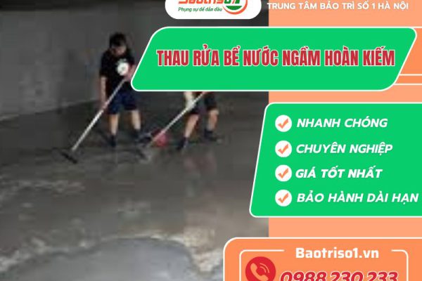 Dịch vụ thau rửa bể nước ngầm hoàn kiếm giá rẻ