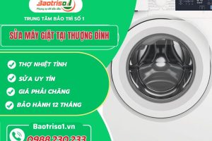 Dịch vụ sửa máy giặt tại Thượng Đình uy tín