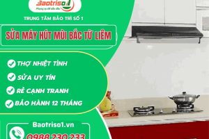 Sửa máy hút mùi Bắc Từ Liêm chất lượng xứng tầm, ưu đãi vượt trội