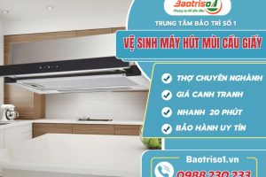 Vệ sinh máy hút mùi Cầu giấy – Chất như nước cất, giá rẻ