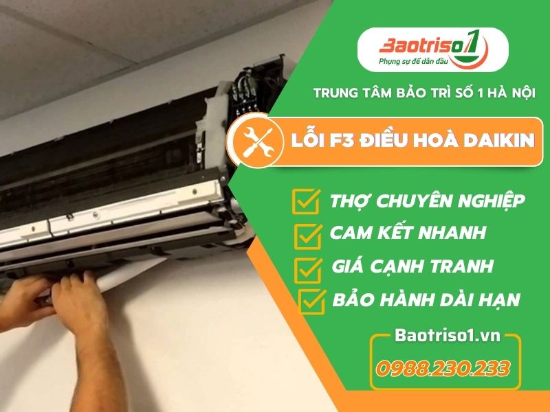Dich vụ sửa lỗi F3 điều hòa Daikin uy tín tại Hà Nội