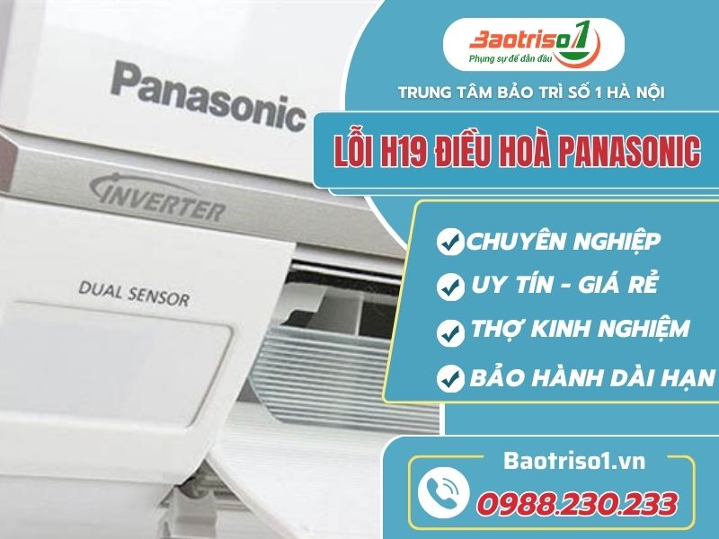 Dịch vụ sửa lỗi H19 điều hòa Panasonic uy tín nhất tại Hà Nội.