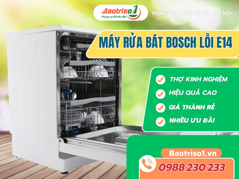 Sửa máy rửa bát Bosch lỗi E14 nhanh chóng ngay tại nhà