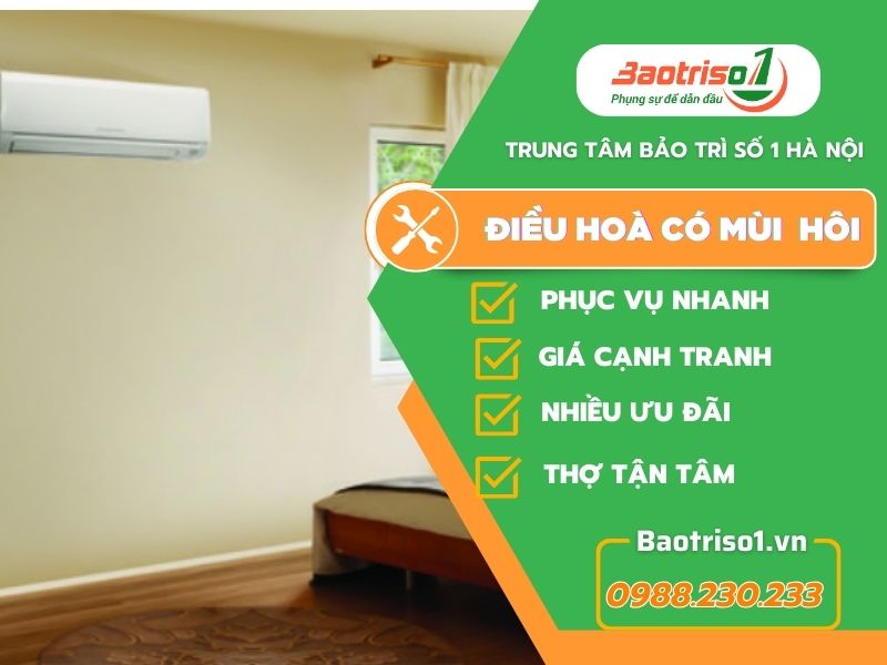 Nguyên nhân và cách khắc phục điều hoà có mùi hôi đơn giản nhất