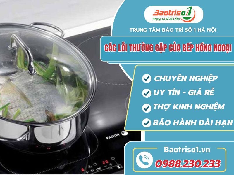 Cac loi thuon gap cua bep hong ngoai Baotriso1