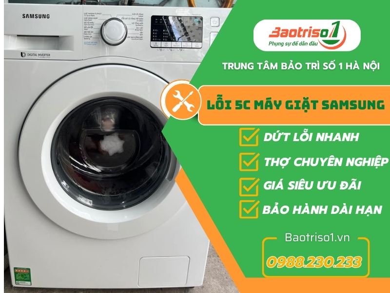 Lỗi 5C máy giặt Samsung - Nguyên nhân, cách sửa chi tiết từ A đến Z Lỗi 5C máy giặt Samsung - Nguyên nhân, cách sửa chi tiết từ A đến Z