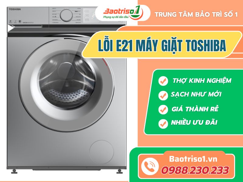 Cách sửa máy giặt Toshiba báo lỗi E21 hiệu quả nhanh tại nhà Cách sửa máy giặt Toshiba báo lỗi E21 hiệu quả nhanh tại nhà