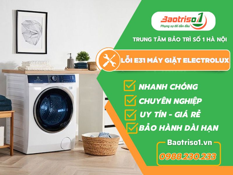 Lỗi E31 máy giặt Electrolux là gì? Nguyên nhân và cách sửa mới nhất Lỗi E31 máy giặt Electrolux là gì? Nguyên nhân và cách sửa mới nhất