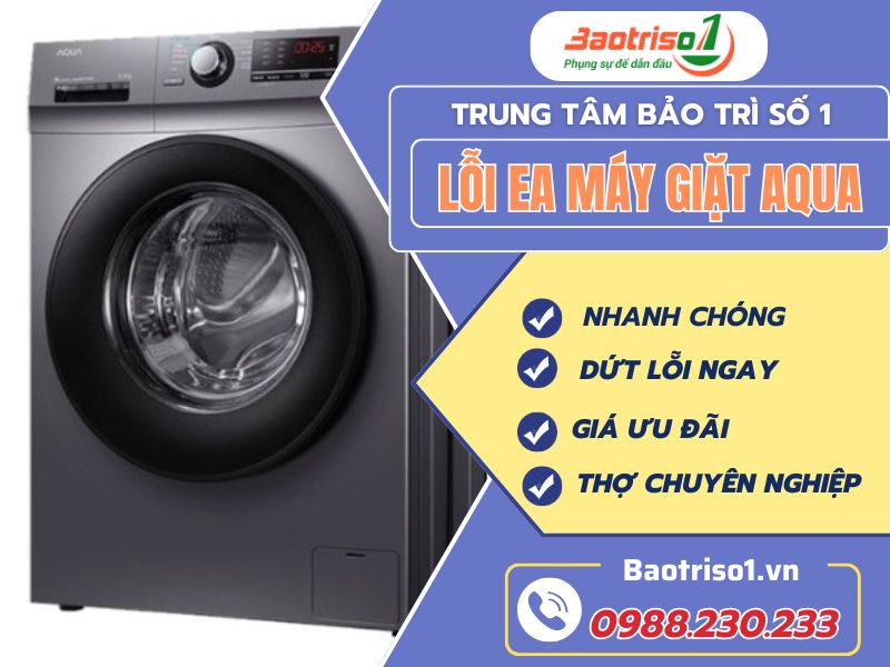 Nguyên nhân và cách sửa lỗi EA máy giặt Aqua đơn giản nhất