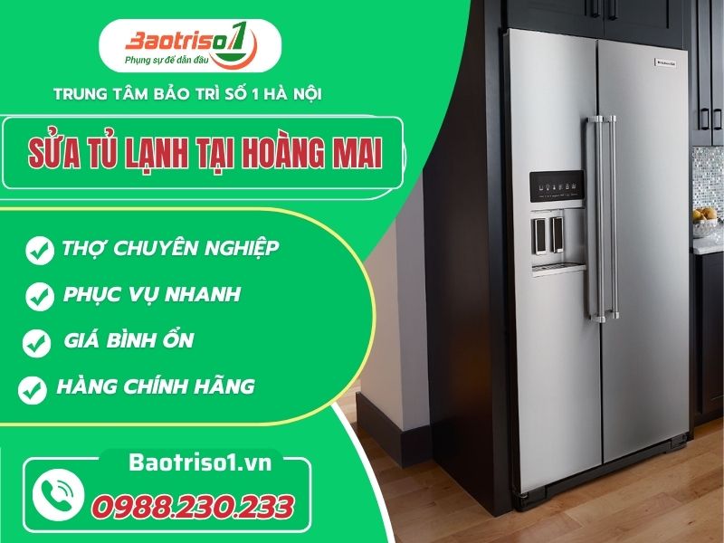 Dịch vụ sửa tủ lạnh tại Hoàng Mai thợ giỏi nhất Hà Nội Dịch vụ sửa tủ lạnh tại Hoàng Mai thợ giỏi nhất Hà Nội