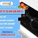 Sua Chua Bep Tu Tai Kim Van Kim Lu Baotriso1