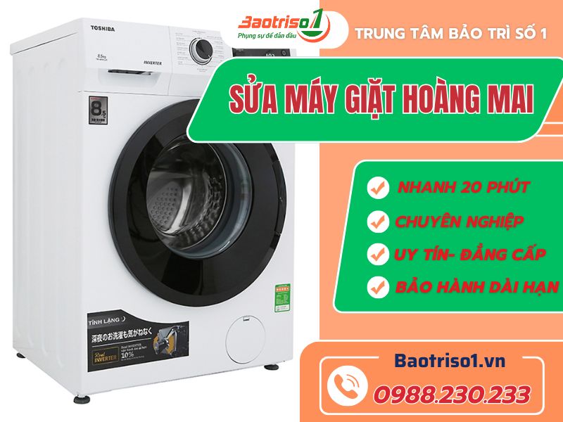 Sửa máy giặt Hoàng Mai uy tín, giá rẻ, thợ giỏi sửa 24/7