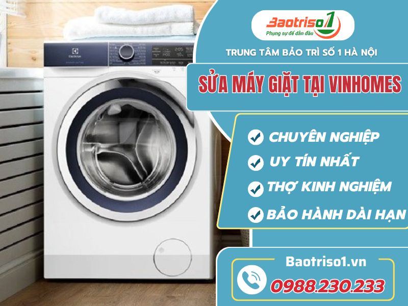 Sua may giat tai Vinhomes Baotriso1