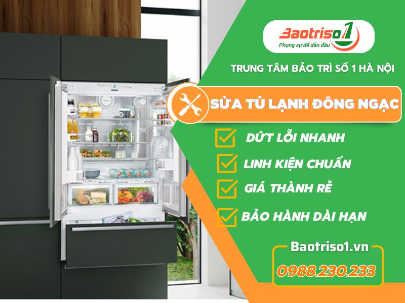 Dịch vụ sửa tủ lạnh Đông Ngạc phục vụ nhanh với giá siêu ưu đãi Dịch vụ sửa tủ lạnh Đông Ngạc phục vụ nhanh với giá siêu ưu đãi