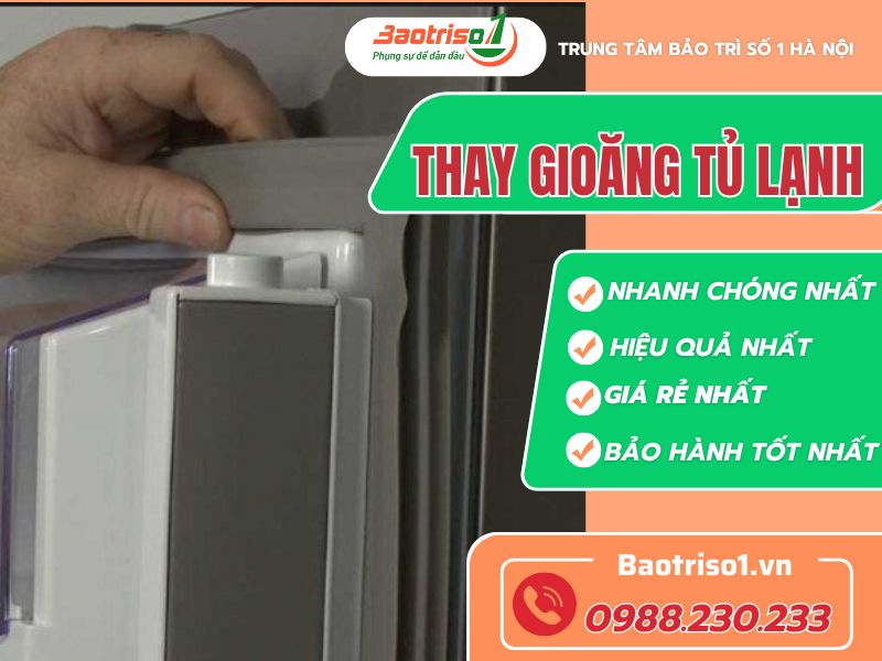Dịch vụ thay gioăng tủ lạnh uy tín, chính hãng tại Baotriso1 Dịch vụ thay gioăng tủ lạnh uy tín, chính hãng tại Baotriso1