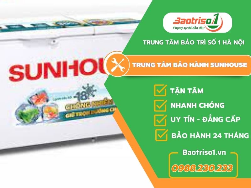 Trung tâm bảo hành Sunhouse uy tín số 1 Việt Nam