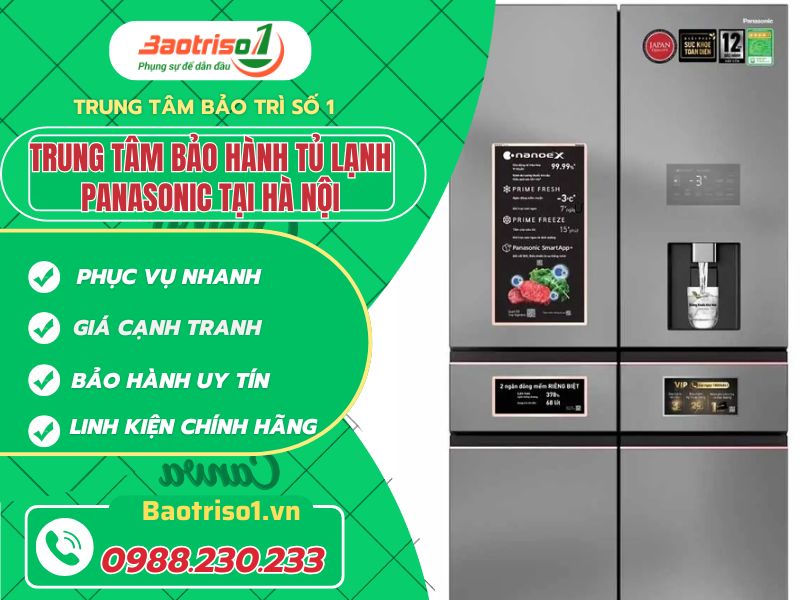Trung tâm bảo hành tủ lạnh Panasonic tại Hà Nội uy tín, chuyên nghiệp Trung tâm bảo hành tủ lạnh Panasonic tại Hà Nội uy tín, chuyên nghiệp