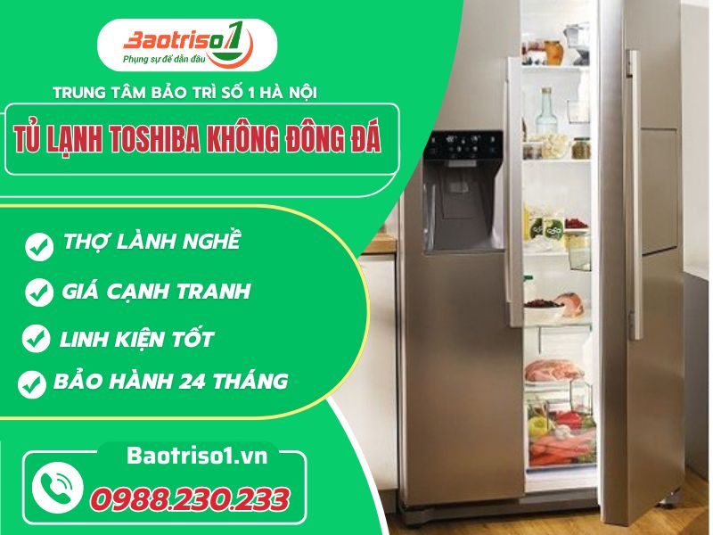 Địa chỉ sửa tủ lạnh Toshiba không đông đá uy tín, giá rẻ tại Hà Nội Địa chỉ sửa tủ lạnh Toshiba không đông đá uy tín, giá rẻ tại Hà Nội