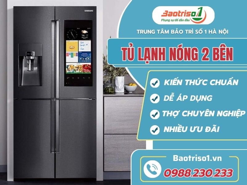 Nguyên nhân tủ lạnh nóng 2 bên và cách sửa đơn giản 