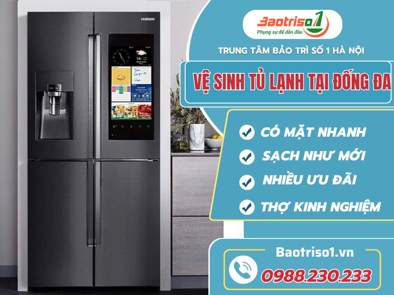 Dịch vụ vệ sinh tủ lạnh tại Đống Đa sạch bóng, giá rẻ, phục vụ 24/7.