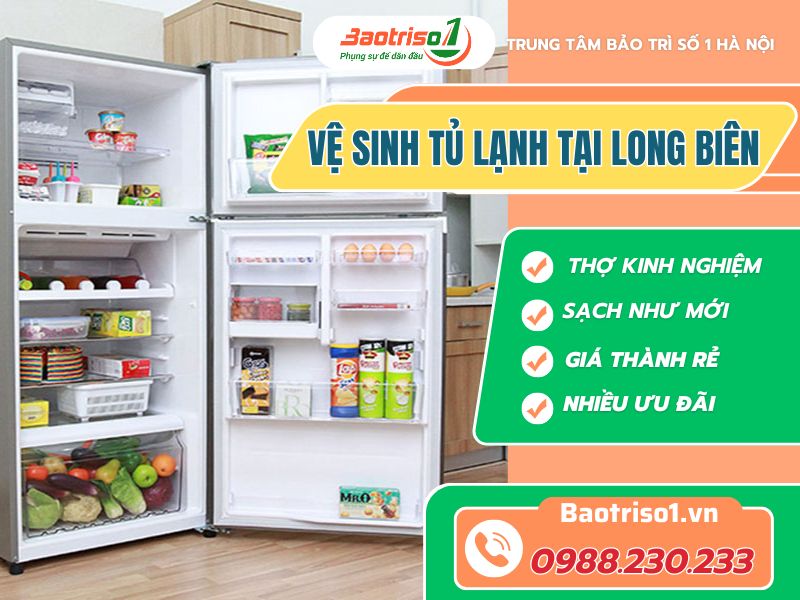 Dịch vụ vệ sinh tủ lạnh tại Long Biên sạch bóng chỉ sau 15 phút gọi