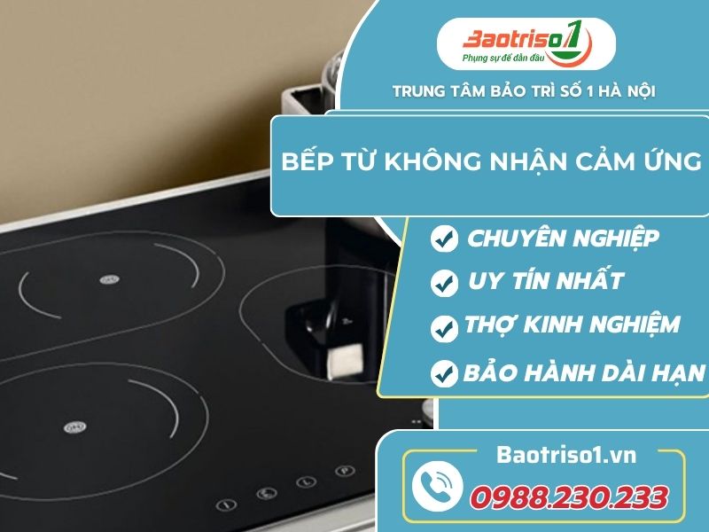 Địa chỉ sửa bếp từ không nhận cảm ứng tại Hà Nội uy tín, phục vụ 24/7 Địa chỉ sửa bếp từ không nhận cảm ứng tại Hà Nội uy tín, phục vụ 24/7