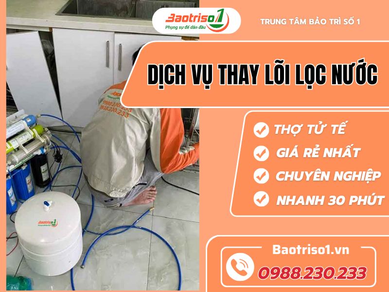 dịch vụ thay lõi lọc nước uy tín tại Hà Nội