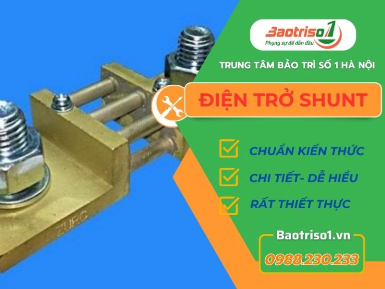 Điện trở shunt: Nguyên lý hoạt động, cách phân loại, ứng dụng Điện trở shunt: Nguyên lý hoạt động, cách phân loại, ứng dụng