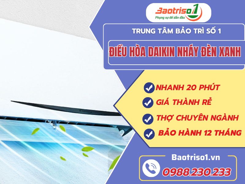 Nguyên nhân điều hòa Daikin nháy đèn xanh và cách sửa thợ tiết lộ