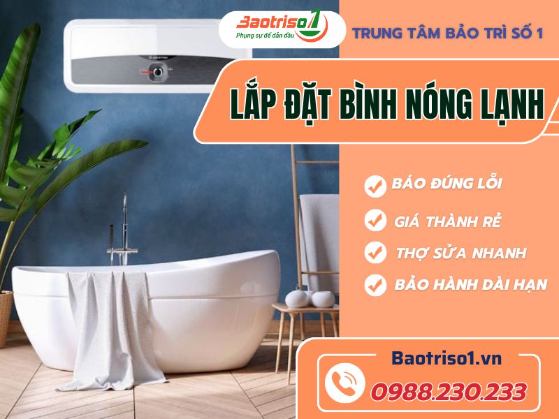 Lắp đặt bình nóng lạnh tại nhà uy tín, giá rẻ
