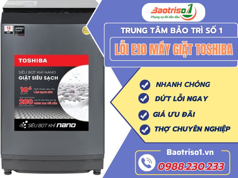 Lỗi E10 Máy Giặt Toshiba