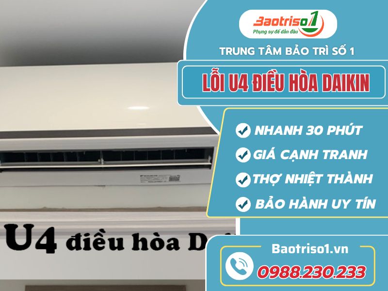 Lỗi U4 điều hòa Daikin - Nguyên nhân, cách sửa thợ Baotriso1 tiết lộ