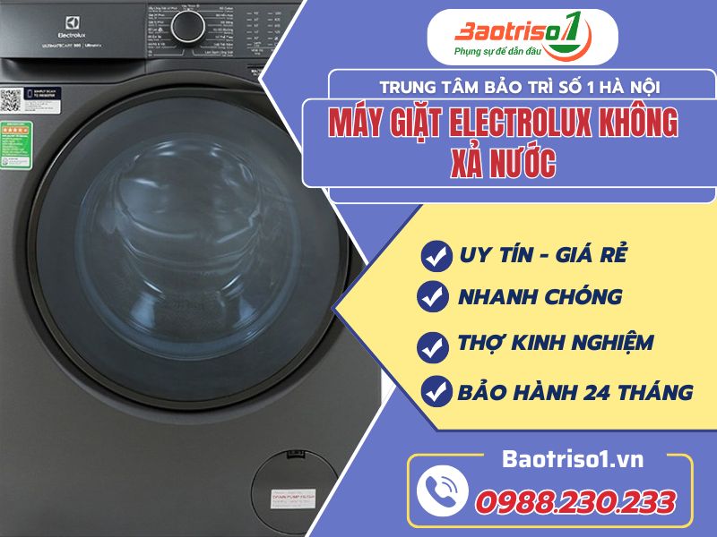 Sửa máy giặt Electrolux không xả nước hết lỗi ngay tại nhà